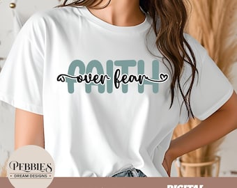 Faith Over Fear Christian SVG PNG: Inspirational Bible Quote (Digital Download)