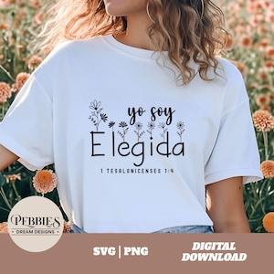 Yo Soy Elegida Svg, Frase Cristiana Svg, Frase Biblica Svg, Dicho Cristiano Svg, Spanish Christian Quote, Christian Clipart, PNG Sublimation