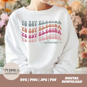 Yo Soy Elegida Svg, Frase Cristiana Svg, Frase Biblica Svg, Dicho Cristiano Svg, Spanish Christian Quote, Christian Clipart, PNG