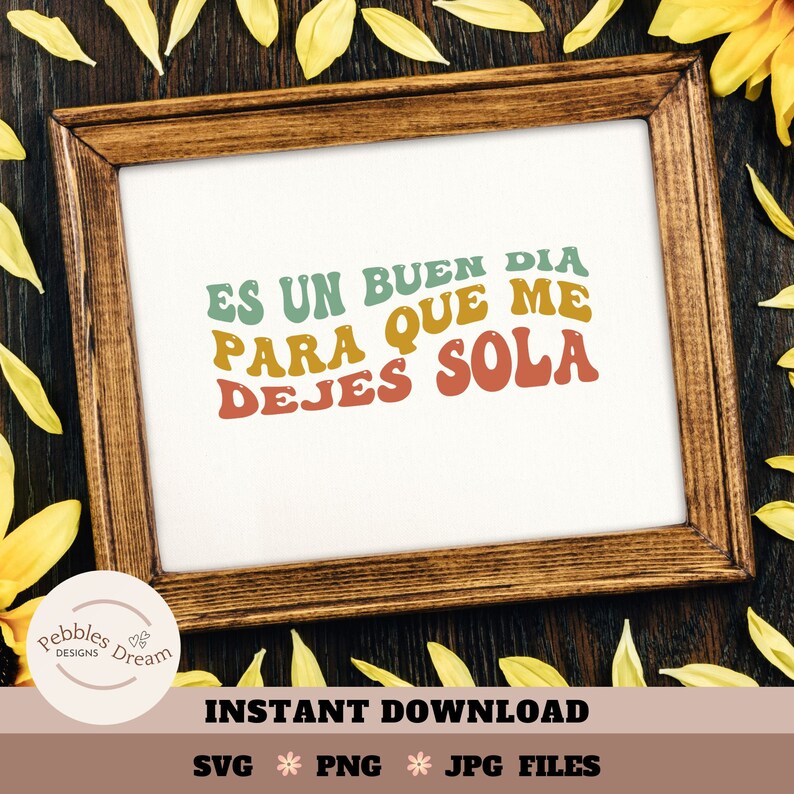 Es Un Buen Dia Spanish PNG File for Sublimation SVG En Etsy