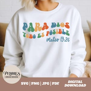 Para Dios Todo Es Posible svg,  Frase Cristiana Svg, Frase Biblica Svg, Dicho Cristiano Svg, Spanish Christian Quote, Christian Clipart, PNG
