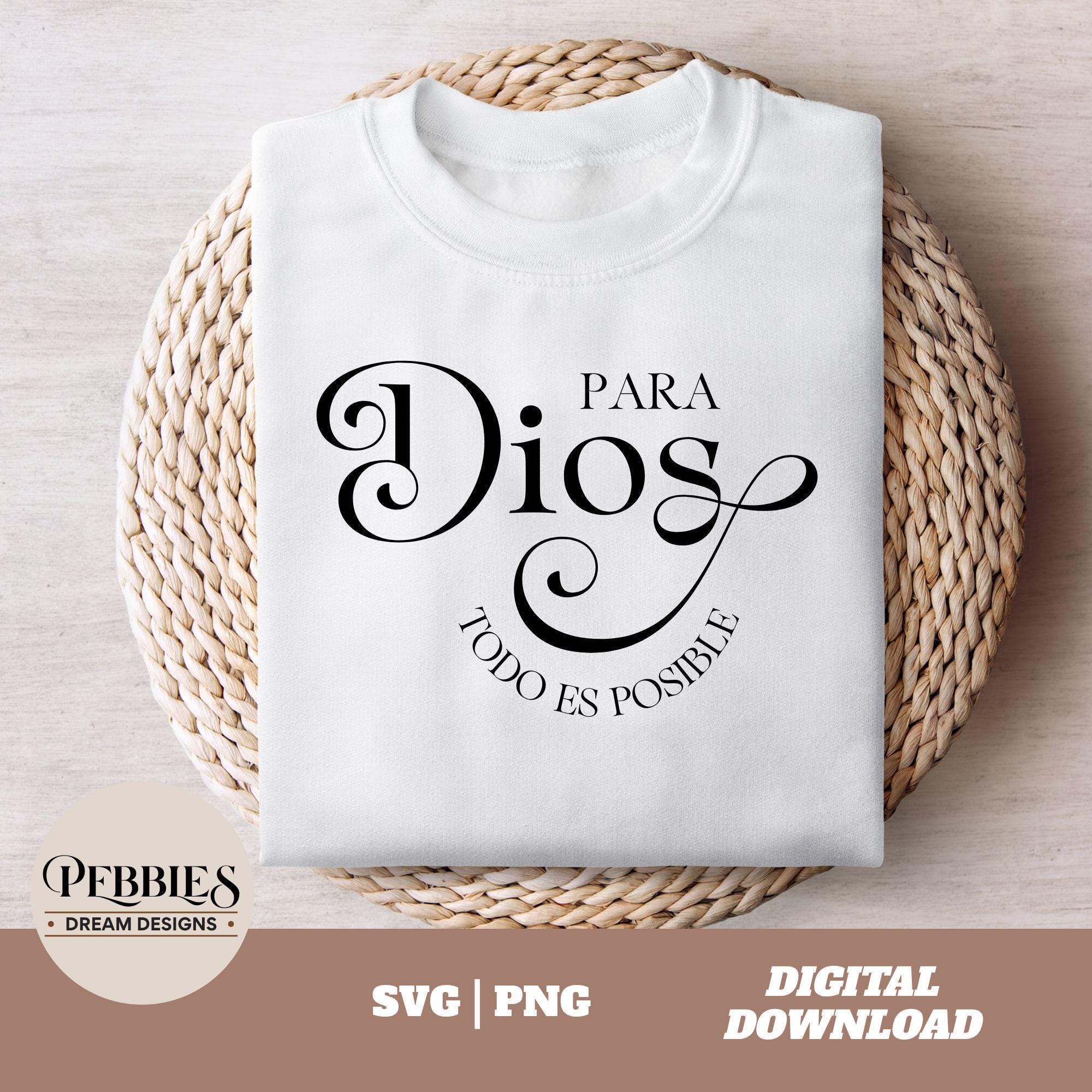 Spanish Christian SVG PNG: Para Dios Todo Es Posible Religious Quote ...