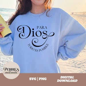 Spanish Christian SVG PNG: Para Dios Todo Es Posible Religious Quote ...