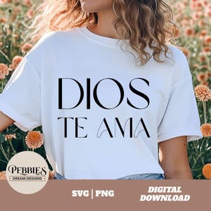 Dios Te Ama Svg, Frase Cristiana Svg, Frase Biblica Svg, Dicho Cristiano Svg, Spanish Christian Quote, Christian Clipart, PNG Sublimation