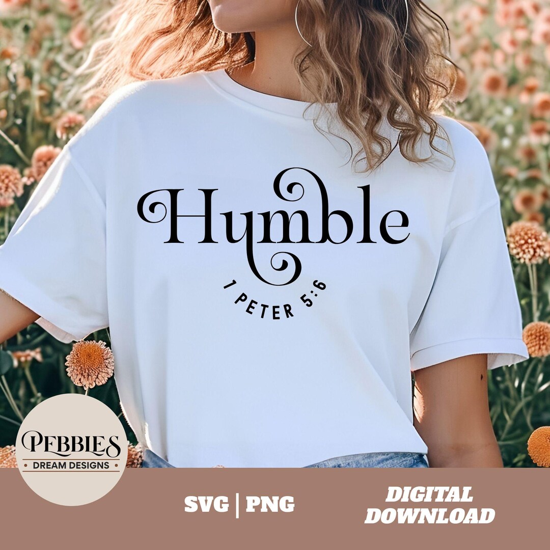 Humilde Svg Humble Svg, Christian Svg, Christian Png, Religious Svg, Bible Verse ...