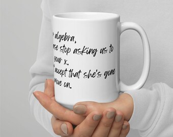 Nerd Geek Algebra Math Joke Pun 15oz taza de café