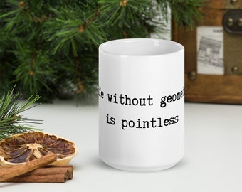 Nerd Geek Geometría Broma Juego de palabras 15oz Taza