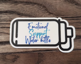 Emotional support water bottle sticker