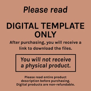May include: A digital product announcement on a peach-colored background. The text reads "Please read DIGITAL TEMPLATE ONLY" and informs buyers they will receive a download link, not a physical product. Additional text emphasizes reading the product description before purchase and states digital products are non-refundable.
