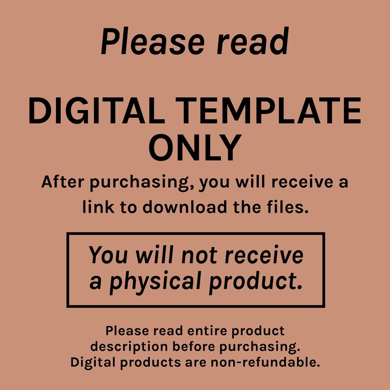 May include: A digital product announcement on a peach-colored background. The text reads "Please read DIGITAL TEMPLATE ONLY" and informs buyers they will receive a download link, not a physical product. Additional text emphasizes reading the product description before purchase and states digital products are non-refundable.