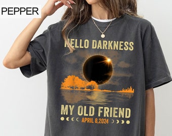 Hello Darkness My Friend Solar Eclipse April 8 2024 T-Shirt, Moon Astronomy Shirt, Solar Eclipse Souvenir Shirt