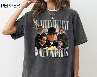 Boiled Potatoes Funny Meme T-Shirt, Pride and Prejudice Tee, Fitzwilliam Darcy Shirt, Bennet Doll, Unisex Tee