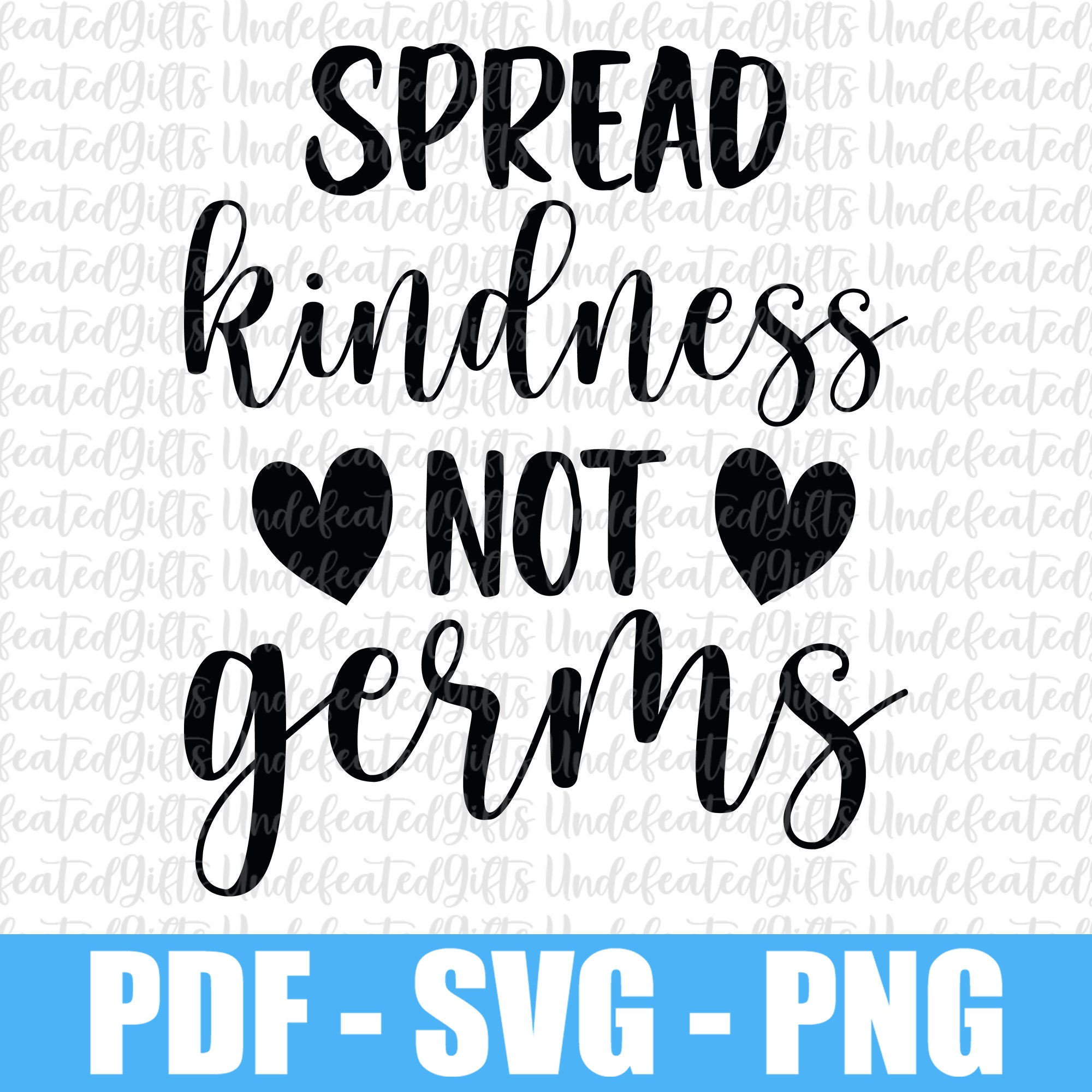 Spread Kindness Not Germs SVG, Germs SVG, Sanitizer SVG, Bathroom Svg