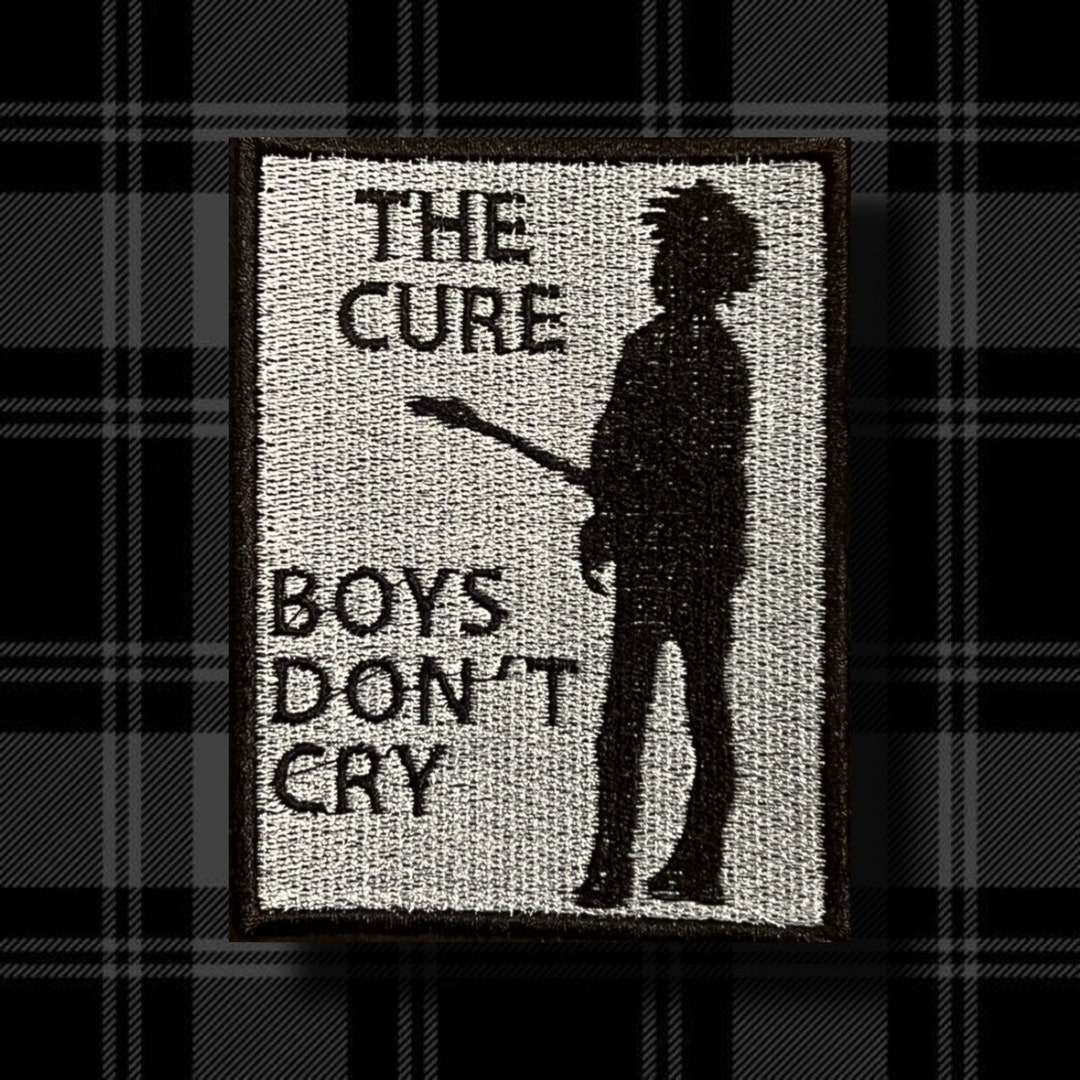 The Cure Boys Don’t Cry Embroidered Patch-goth Patch-punk Patch-sew on ...