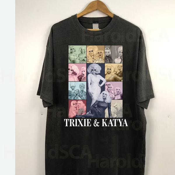 Trixie & Katya Eras Style T-Shirt,  Trixie Katya Sweatshirt, Vintage Trixie And Katya Shirt