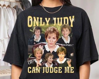 Only Judy Can Judge Me Shirt Sweatshirt