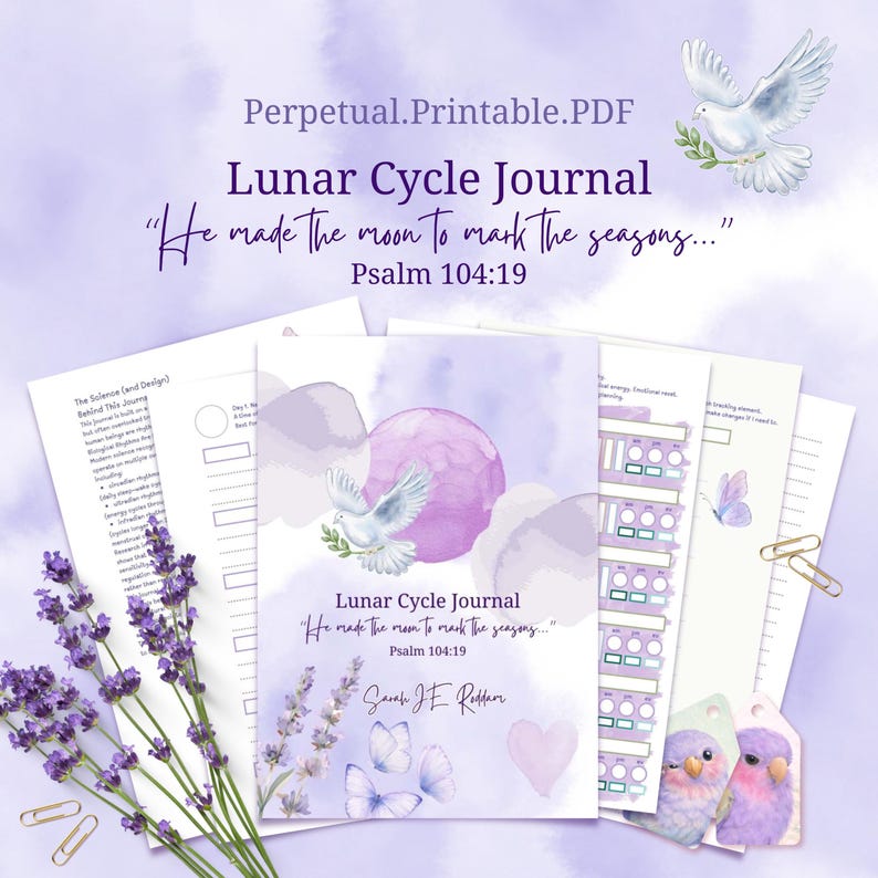 May include: A set of printable journal pages with a soft purple and white watercolour design. The cover of the "Lunar Cycle Journal" features a dove, moon, and floral elements. Text includes "He made the moon to mark the seasons..." and "Psalm 104:19".