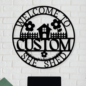 Custom She Shed Sign - Personalized She Shed Decor, She She Metal Sign, She Shed Wall Art, Garden Sign, Craft Room Sign, Shed Sign