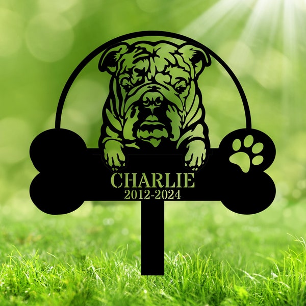 Custom English Bulldog Memorial Stake - Personalized English Bulldog Grave Marker, Metal Dog Headstone, Dog Remembrance Stake Sympathy Gift