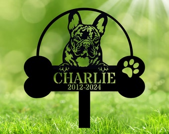 Custom French Bulldog Memorial Stake - Personalized French Bulldog Grave Marker, Metal Dog Headstone, Dog Remembrance Stake Sympathy Gift