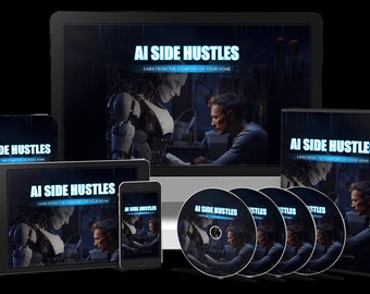 AI Side Hustles - (eBook & 8 Part Video Series)