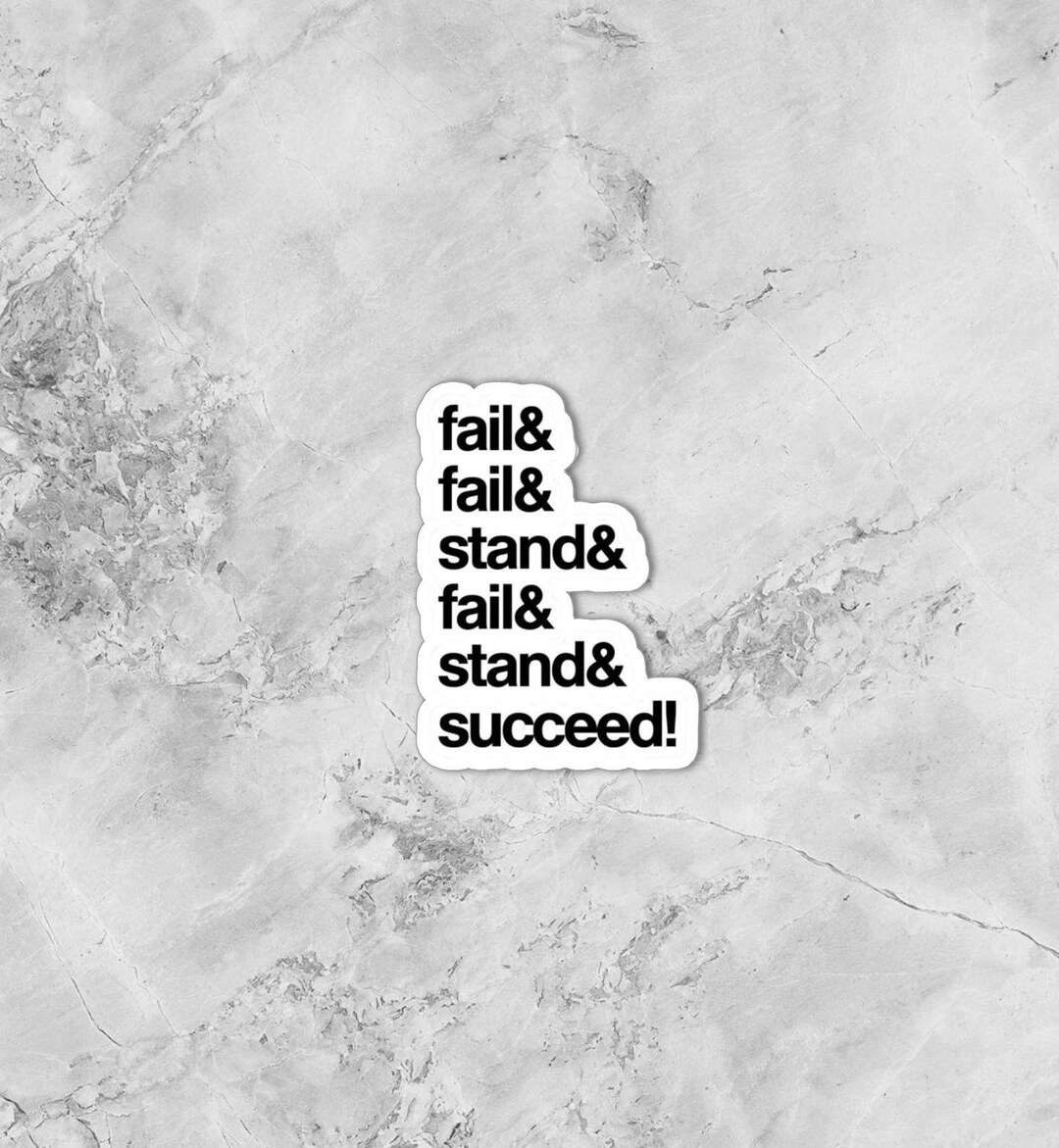 Fail, Stand, and Succeed Motivational Sticker for Resilience Etsy