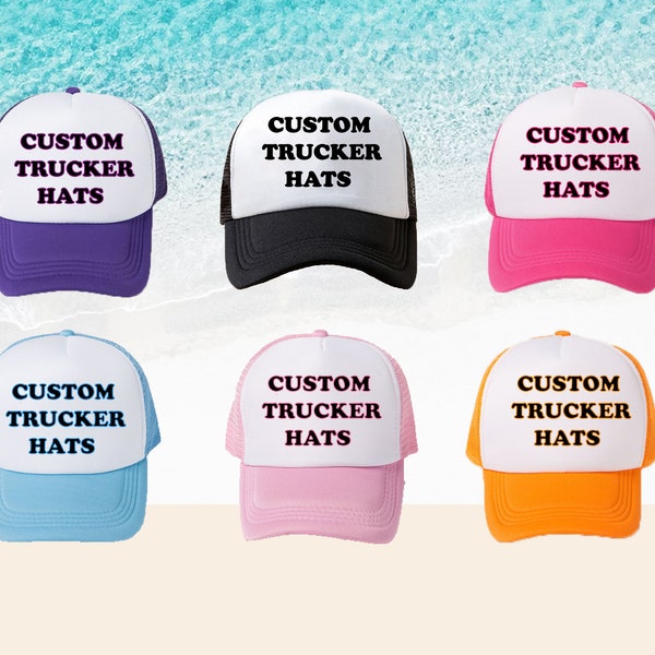 Custom Foam Trucker Hat,Personalized Foam Hat,Unisex Foam Trucker Hat,Custom Caps,Custom Hats, Trucker hats,Gift For Her, Gifts for Him