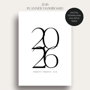 May include: A minimalist white planner dashboard for 2026. The design features the year in large, bold black numerals, with "Twenty-Twenty Six" written below. A black circle indicates a digital download with multiple sizes.