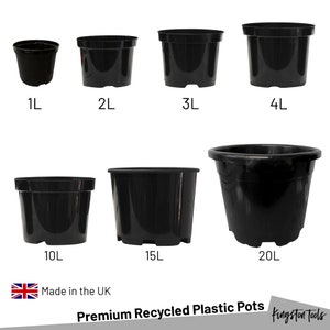 May include: A set of black plastic plant pots in various sizes, including 1L, 2L, 3L, 4L, 10L, 15L, and 20L. The pots are made in the UK and are labelled as "Premium Recycled Plastic Pots".