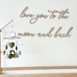 Love You To The Moon and Back Custom Wooden Laser Cut Sign, Nursery Decor, Nursery Sign, Kids Room Wall Decor, Custom Plaque for Baby Room