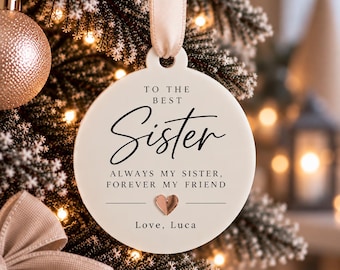 Personalised Sister Christmas Bauble, Best Sister Gift, Christmas Gift for Sister, Sister Ornament, Always My Sister Forever My Friend