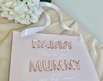 Page Boy Sign, Acrylic Page Boy Sign, Daddy Time To Give Mummy Our Last Name, Flower Girl Sign, A5 Hang Sign, Daddy Here Comes Mummy