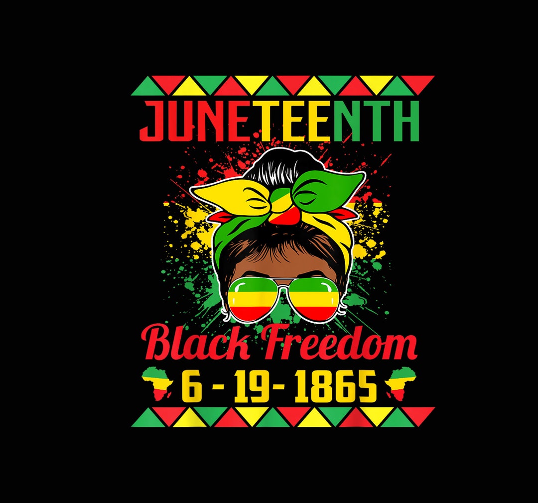 Juneteenth Celebrating Black Freedom 1865 African American - Etsy