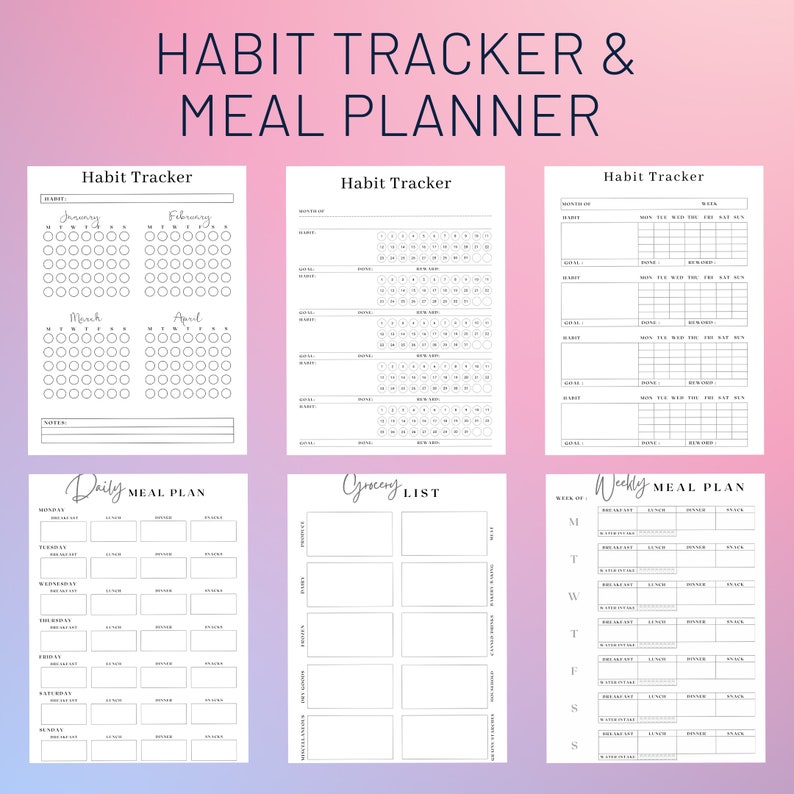May include: A printable habit tracker and meal planner with sections for daily and weekly meal planning, a grocery list, and monthly habit tracking. The planner includes sections for January, February, March, and April.