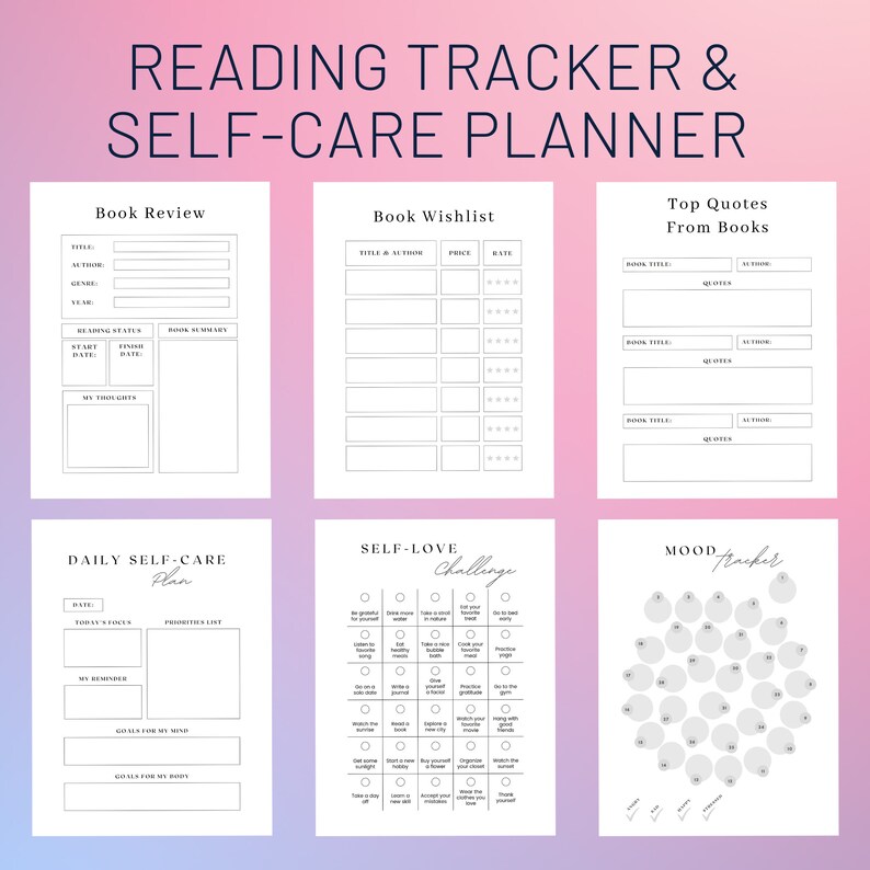 May include: Printable planner pages with a pink and white background. The pages include sections for reading tracker, book review, book wishlist, top quotes from books, daily self-care plan, self-love challenge, and mood tracker.