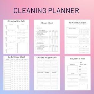 May include: A printable cleaning planner with six sections: Cleaning Schedule, Chores Chart, My Weekly Chores, Daily Chore Chart, Grocery Shopping List, and Household Plan. Each section has a checklist or chart to help organize cleaning tasks.