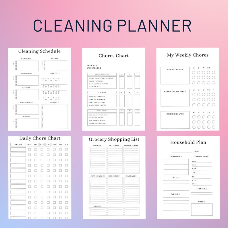 May include: A printable cleaning planner with six sections: Cleaning Schedule, Chores Chart, My Weekly Chores, Daily Chore Chart, Grocery Shopping List, and Household Plan. Each section has a checklist or chart to help organize cleaning tasks.