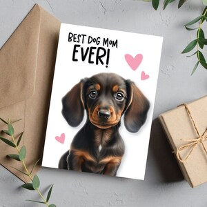 Printable Best Dog Mom Ever Card, Dachshund Mother’s Day, 5x7 Greeting ...