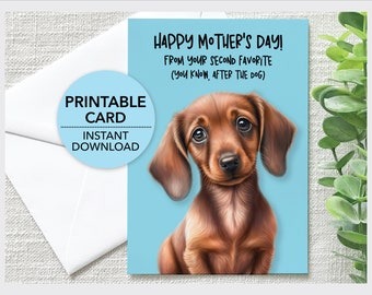 Printable Mother’s Day Card, Dachshund Wiener Dog Mom, Mother’s Day, Funny 5x7 Greeting Card, Envelope Template + Bonus ECard