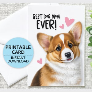 Afdrukbare beste hond moeder ooit kaart, Corgi Moederdag, 5x7 wenskaart van hond, Instant Download + Envelop Sjabloon + Bonus Ecard