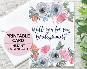 Will You Be My Bridesmaid, Printable Card, Proposal Card, Wedding Party Ask, Watercolor Floral Greeting Card, Instant Digital Download