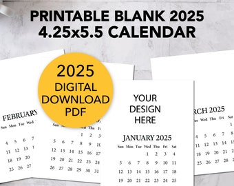 Printable BLANK DIY Calendar 2025 / Printable Mini Desk Calendar for Handmade Crafts, Gifts, Stampers, Easel Cards / A2 4.25 x 5.5 Inches