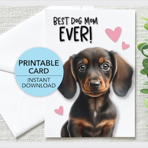 Cartão para impressão da melhor mãe de cachorro de todos os tempos, dia das mães Dachshund, cartão comemorativo 5x7 da Wiener Dog, download instantâneo + modelo de envelope + cartão eletrônico
