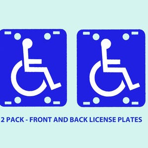 May include: Two blue license plates with a white handicapped symbol. The plates say "2 PACK - FRONT AND BACK LICENSE PLATES".