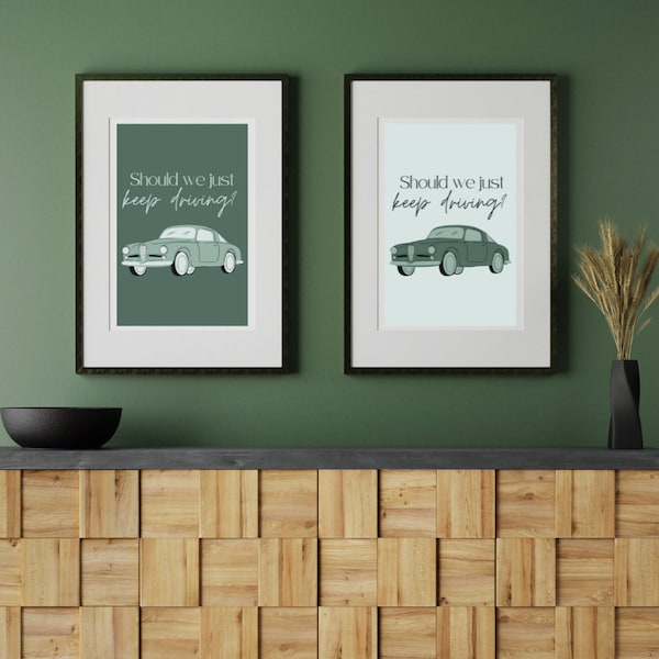 Keep Driving Harry Styles Poster - Harry Styles Lyrics - Pop Culture Wall Art - Green Car Poster - Digital Download