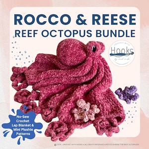 May include: A crochet Rocco & Reese Reef Octopus bundle featuring a large dark pink octopus lap blanket and two smaller plushies in light pink and purple. Text reads: ROCCO & REESE REEF OCTOPUS BUNDLE, No-Sew Crochet Lap Blanket & Mini Plushie Patterns.