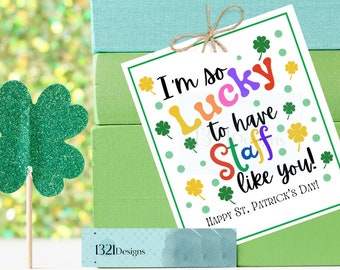 St. Patrick's Day Staff Gift Tag, Printable Gift Tag, Lucky to have you Gift Tag, St. Patrick's Treat Bag