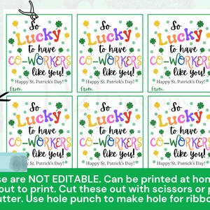 May include: Six printable gift tags with a St. Patrick's Day theme. The tags are green, yellow, orange, pink, and purple with the text "So Lucky to have co-workers like you!" and "Happy St. Patrick's Day!"