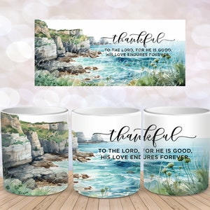 Christian Bible Verse Mug Wrap Ocean Sublimation Design Download 11 oz 15 oz Mug Wrap Design PNG, Thankful To The Lord