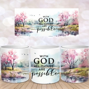 Christian Bible Verse Mug Wrap Trees Sublimation Design Download 11 oz 15 oz Mug Wrap Design PNG, With God All Things are Possible